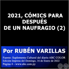 2021, CMICS PARA DESPUS DE UN NAUFRAGIO (2) - Por RUBN VARILLAS - Domingo, 16 de Enero de 2022